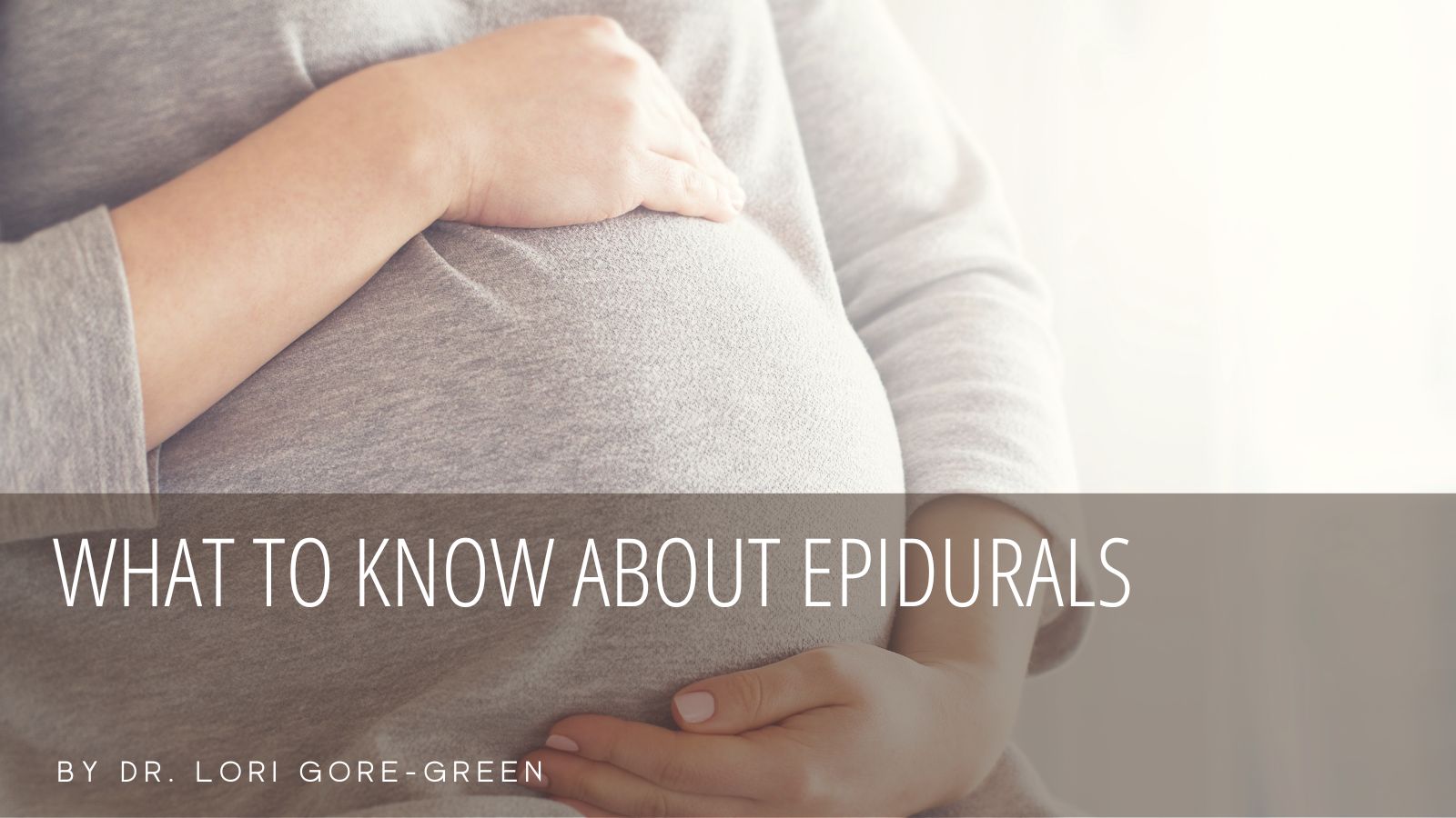 What To Know About Epidurals | Dr. Lori Gore-Green | Women's Health ...